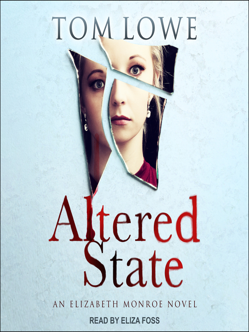 Title details for Altered State by Tom Lowe - Wait list